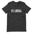 0% Liberal Shirt