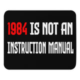 1984 Is Not an Instruction Manual Mouse Pad