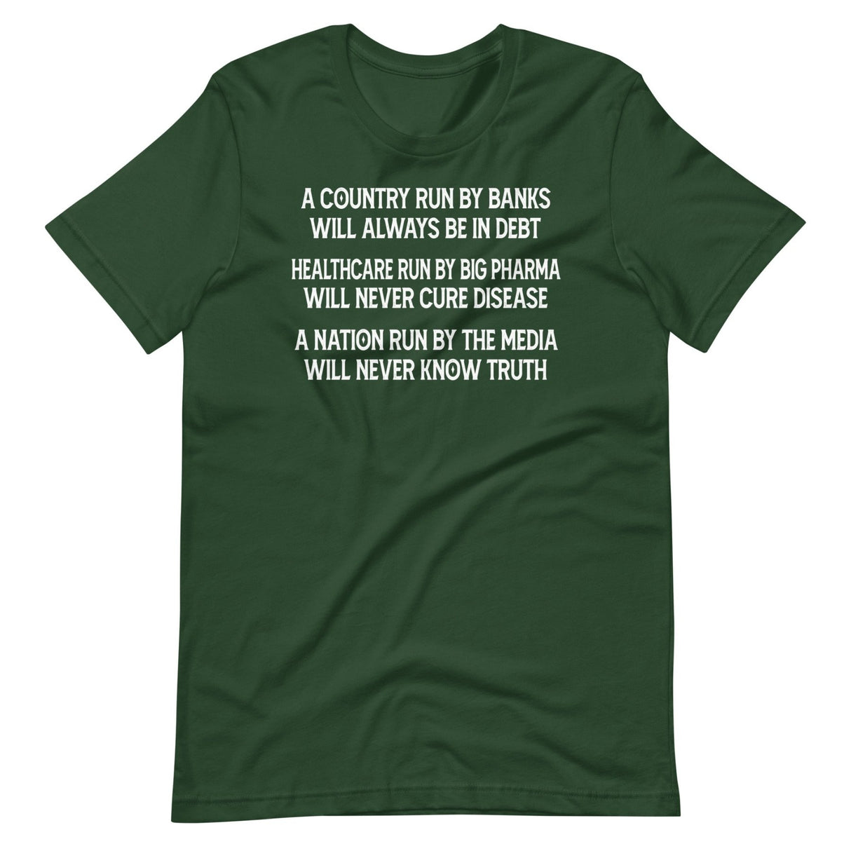 A Country Run By Banks Will Always Be In Debt Shirt