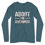 Abort the Government Premium Long Sleeve Shirt