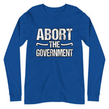 Abort the Government Premium Long Sleeve Shirt