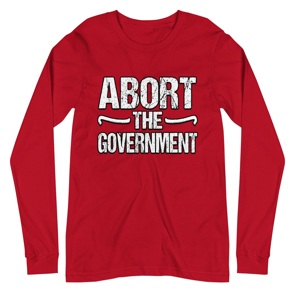 Abort the Government Premium Long Sleeve Shirt