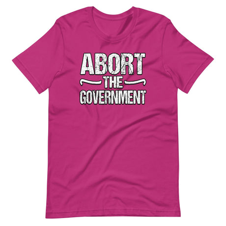 Abort the Government Shirt