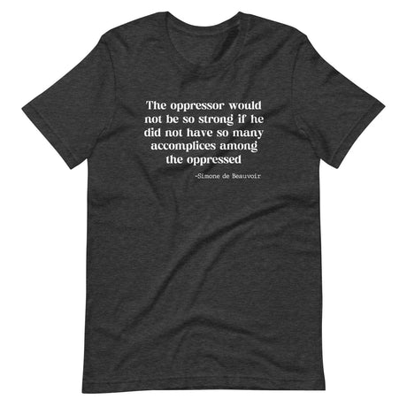 Accomplices Among The Oppressed Shirt