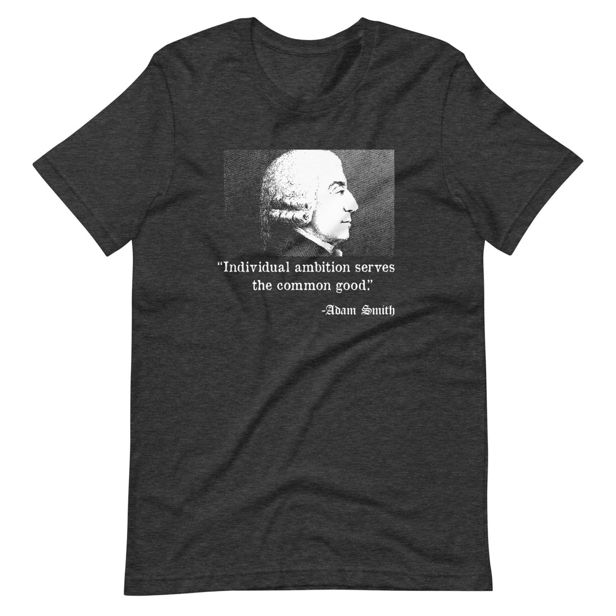 Adam Smith Individual Ambition Shirt