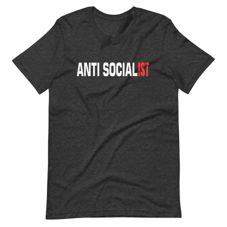 Anti Socialist Shirt