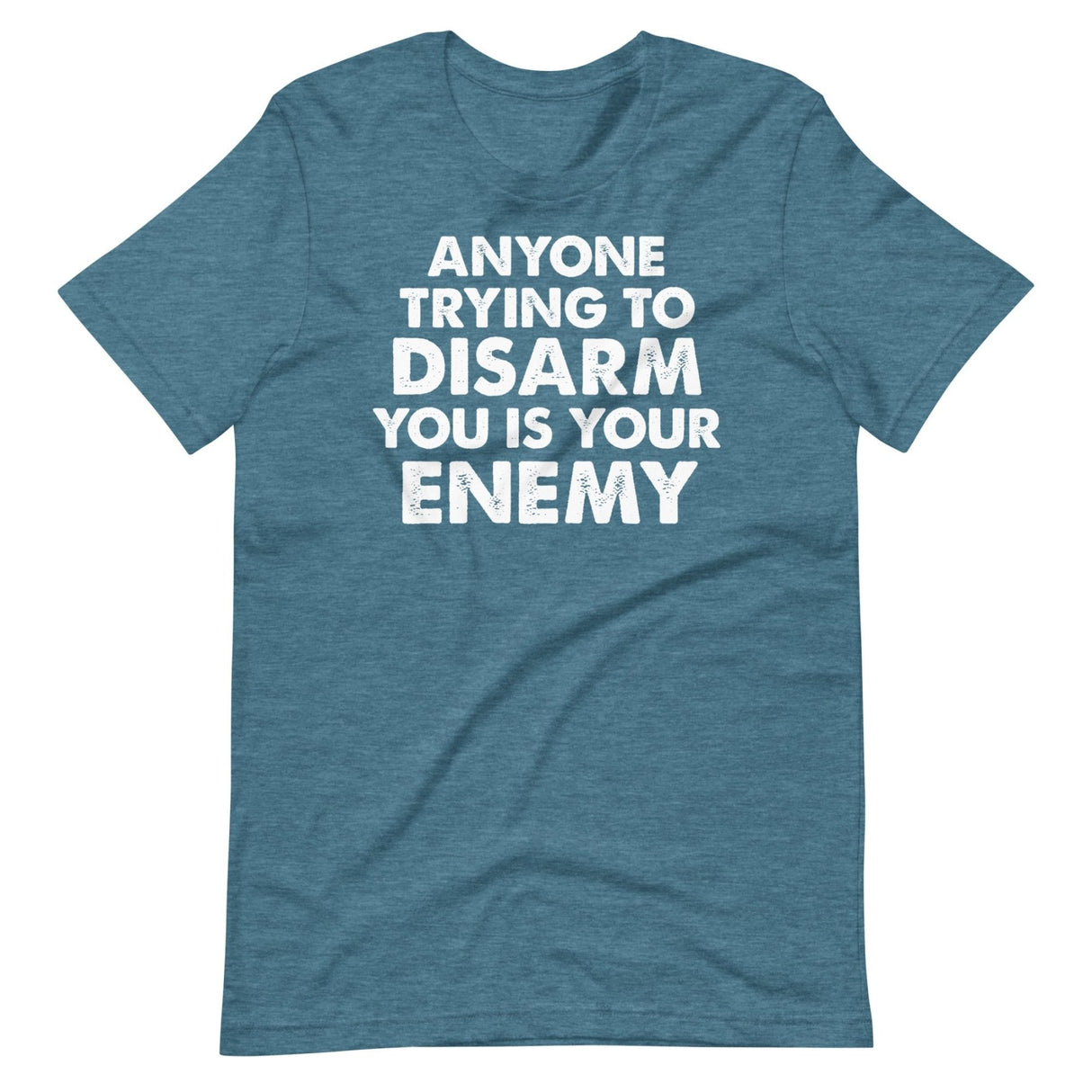 Anyone Trying To Disarm You Is Your Enemy Shirt