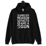 Armed with Reason Logic Facts and a Gun Hoodie