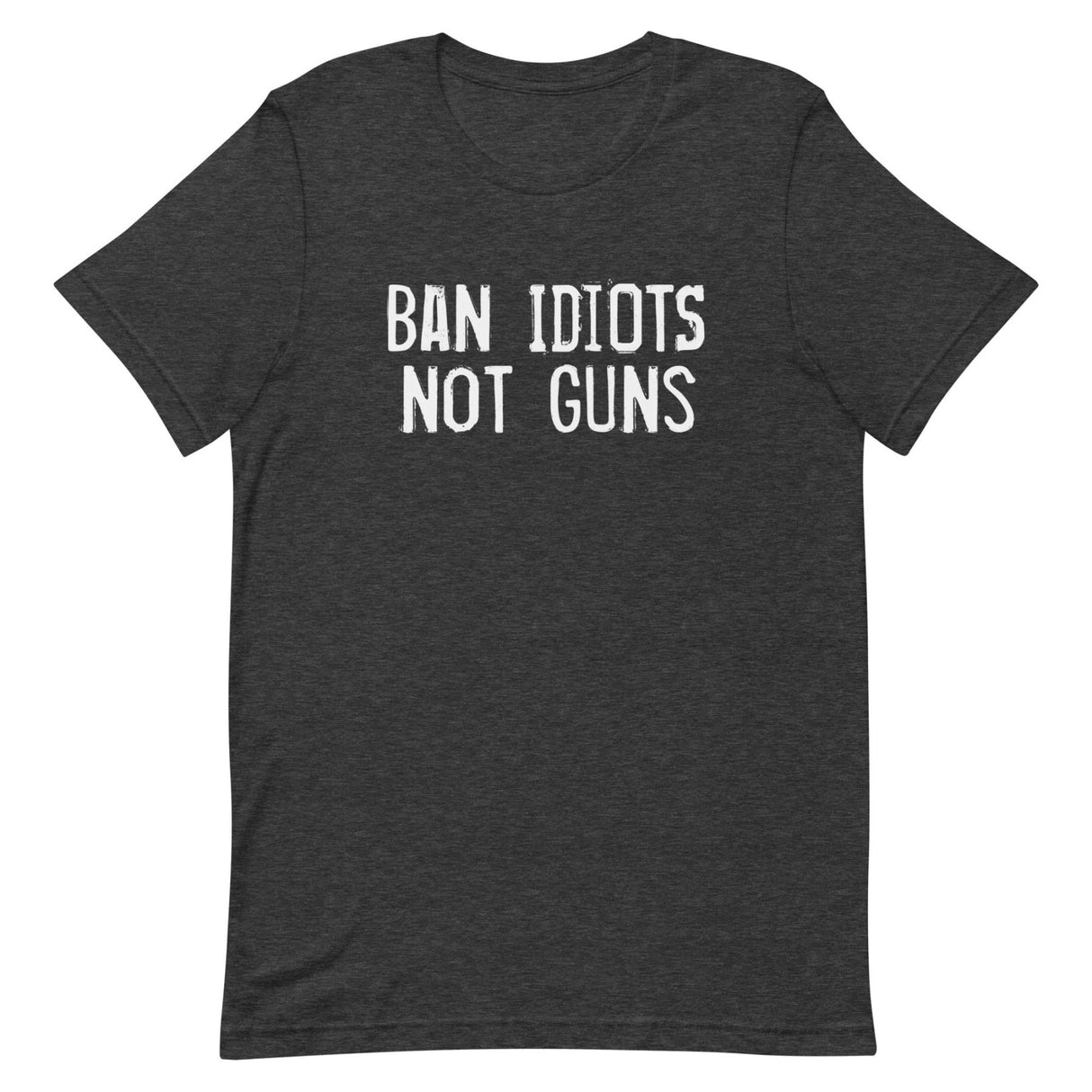 Ban Idiots Not Guns Shirt