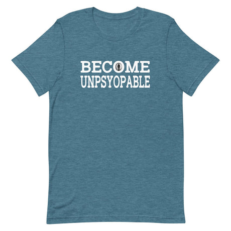 Become Unpsyopable Shirt