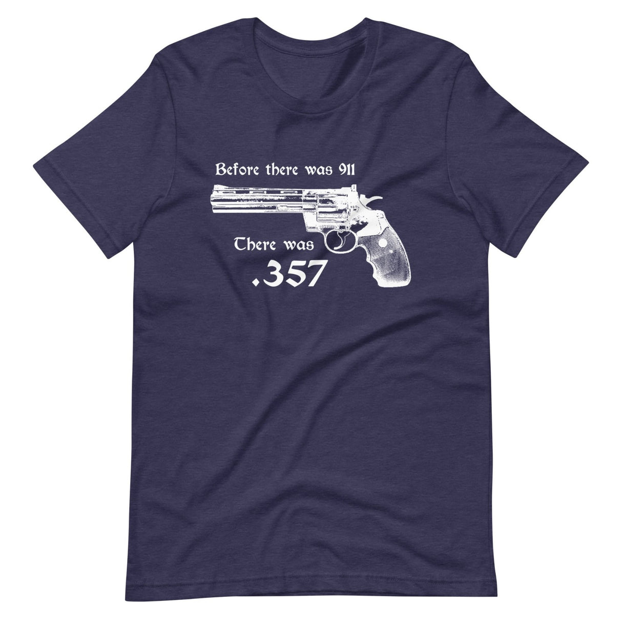 Before There was 911 There was 357 Shirt