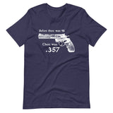 Before There was 911 There was 357 Shirt