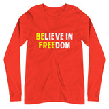 Believe in Freedom Premium Long Sleeve Shirt