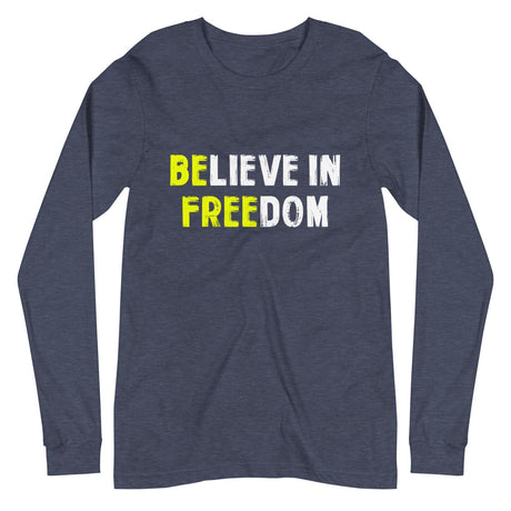 Believe in Freedom Premium Long Sleeve Shirt