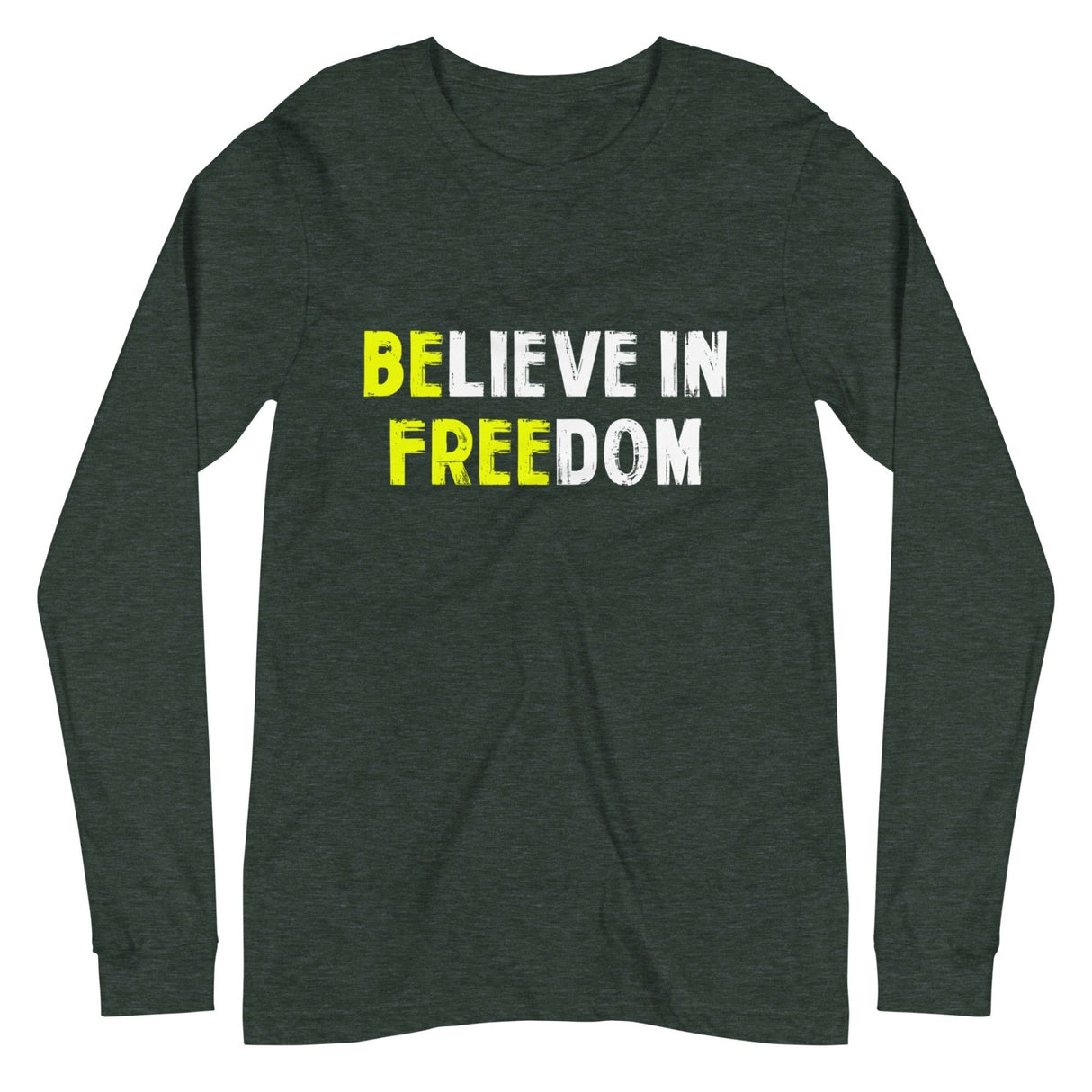 Believe in Freedom Premium Long Sleeve Shirt