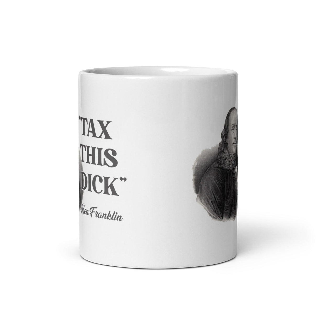 Ben Franklin Tax This Dick Coffee Mug