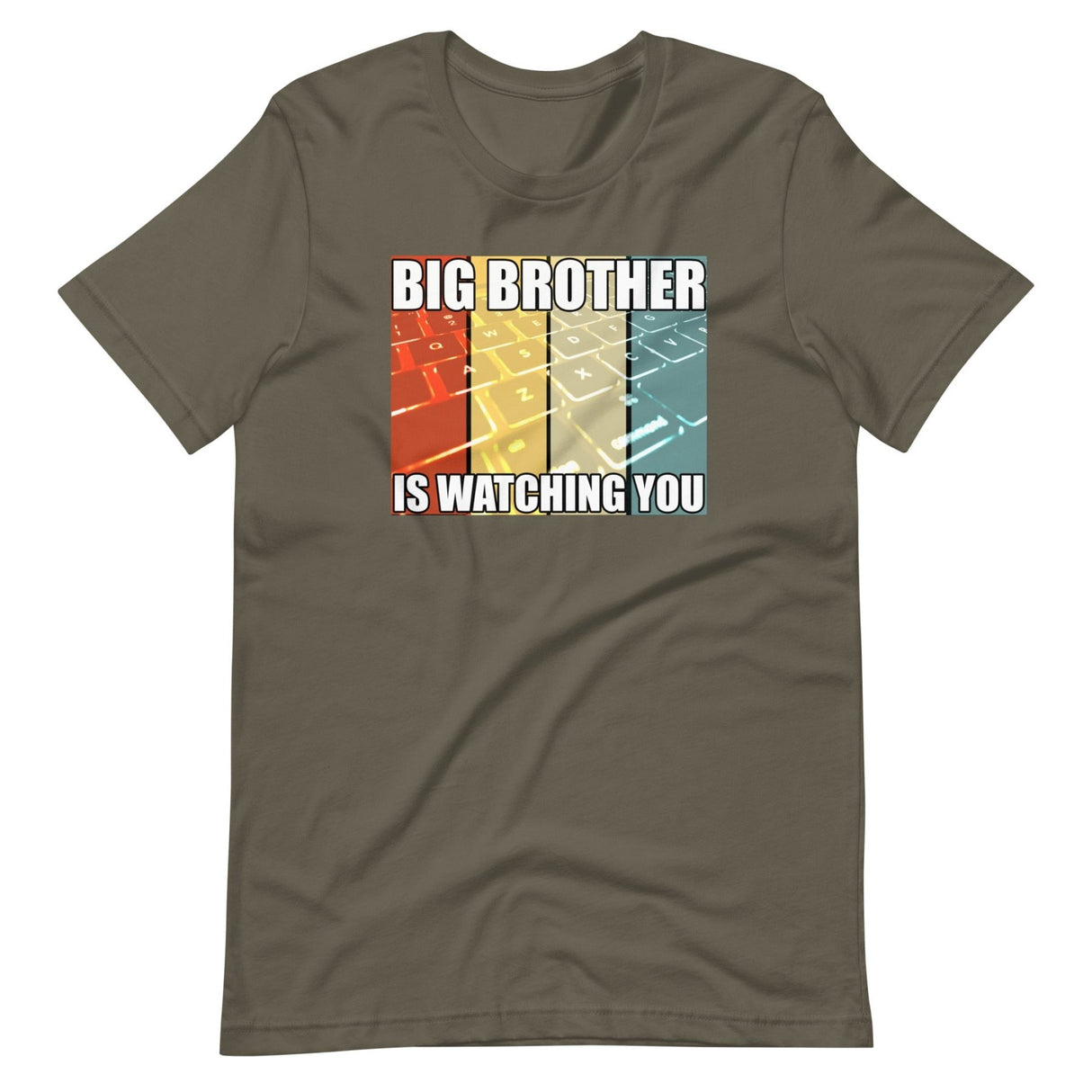 Big Brother Is Watching You Shirt