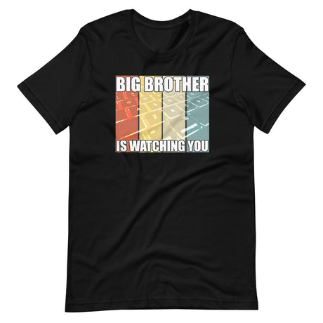 Big Brother Is Watching You Shirt