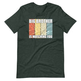 Big Brother Is Watching You Shirt