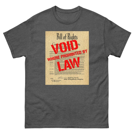 Bill of Rights Void Where Prohibited Heavy Cotton Shirt