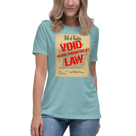 Bill of Rights Void Where Prohibited Women's Shirt