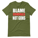 Blame Criminals Not Guns Shirt