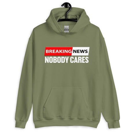 Breaking News Nobody Cares Hoodie