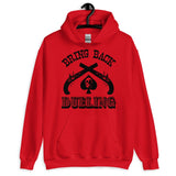 Bring Back Dueling Hoodie