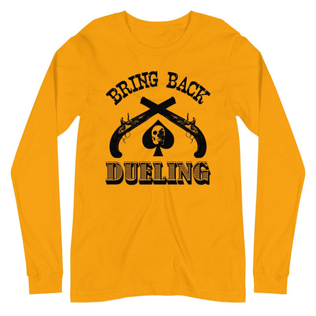 Bring Back Dueling Long Sleeve Shirt