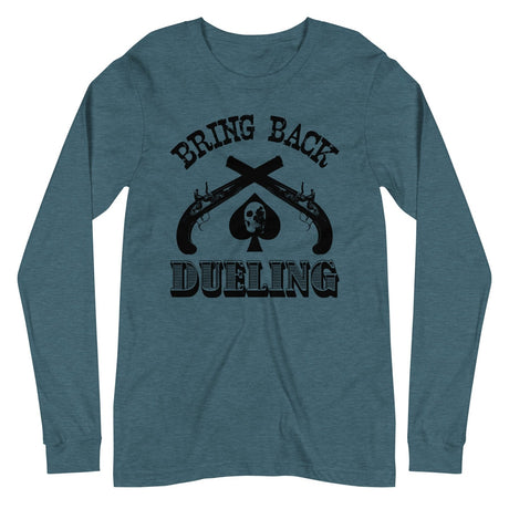 Bring Back Dueling Long Sleeve Shirt