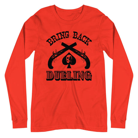 Bring Back Dueling Long Sleeve Shirt