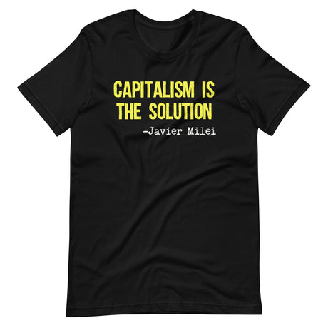 Capitalism Is The Solution Javier Milei Shirt