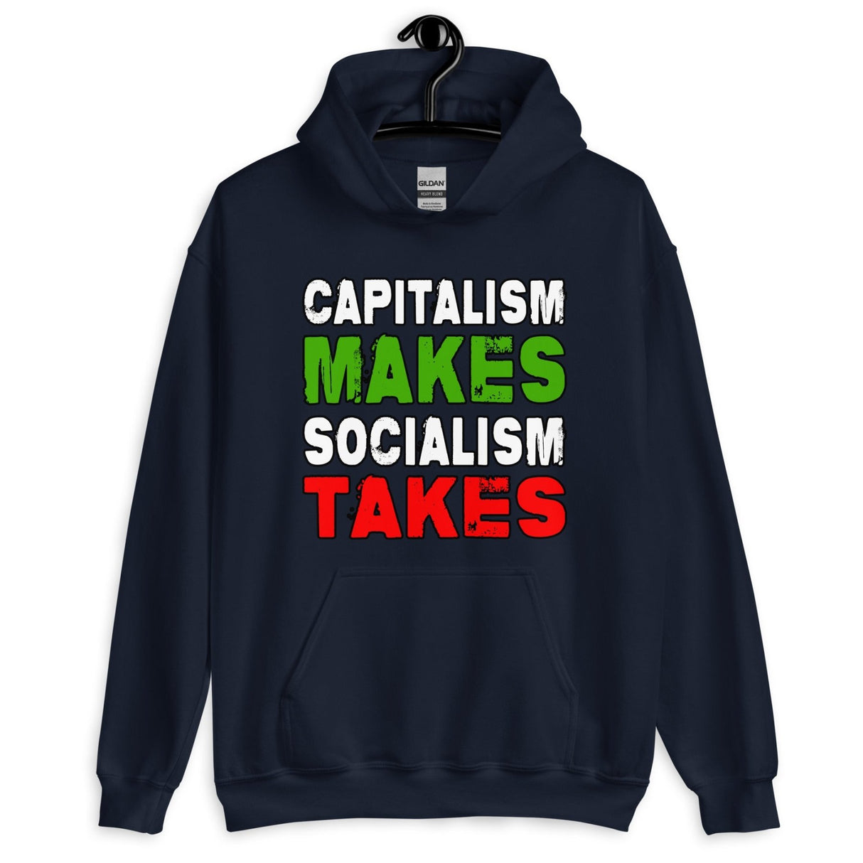 Capitalism Makes Socialism Takes Hoodie