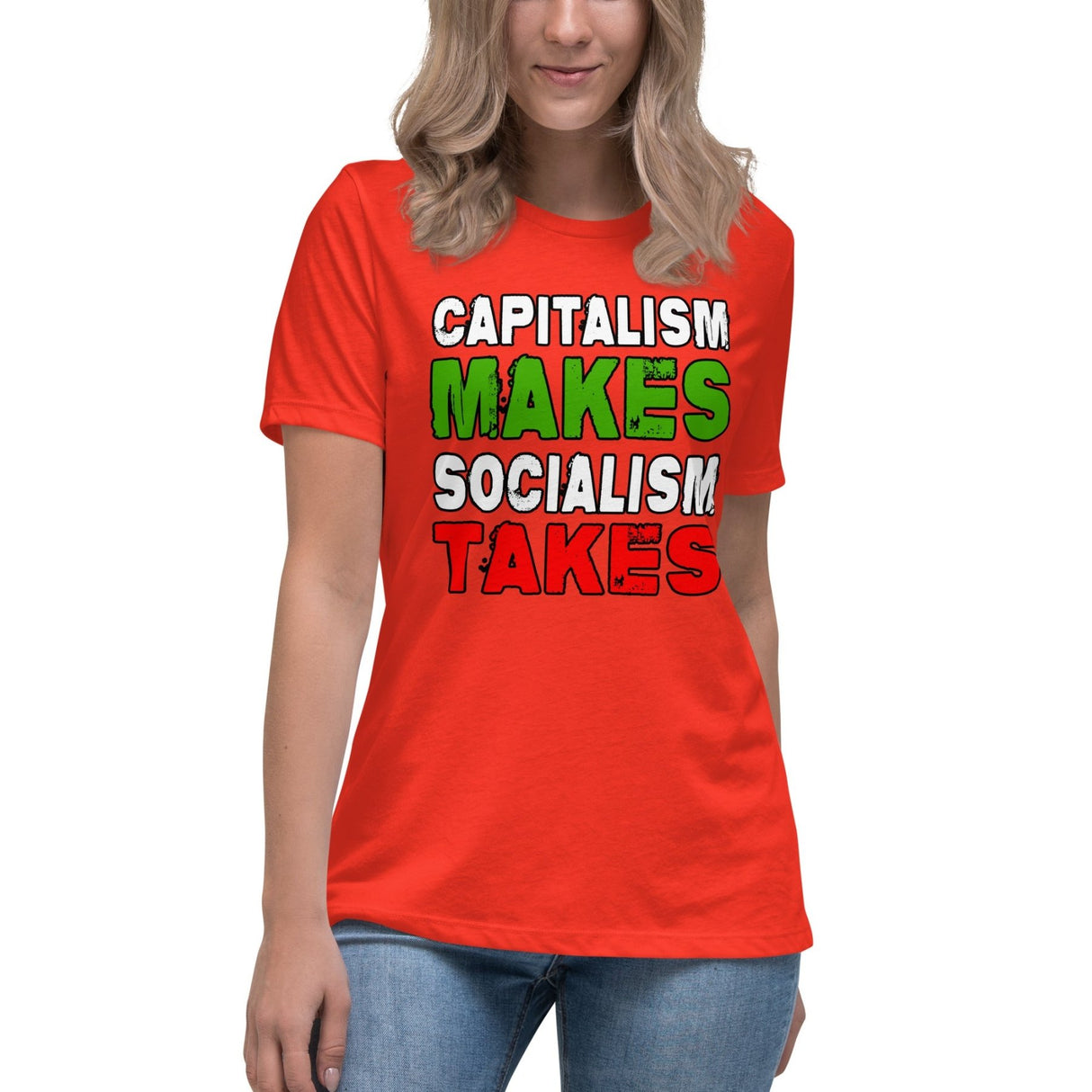 Capitalism Makes Socialism Takes Women's Shirt