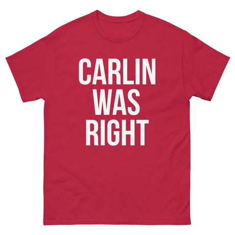 Carlin Was Right Heavy Cotton Shirt