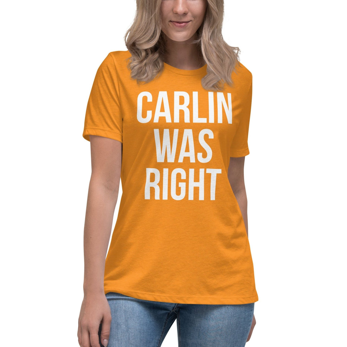 Carlin Was Right Women's Shirt