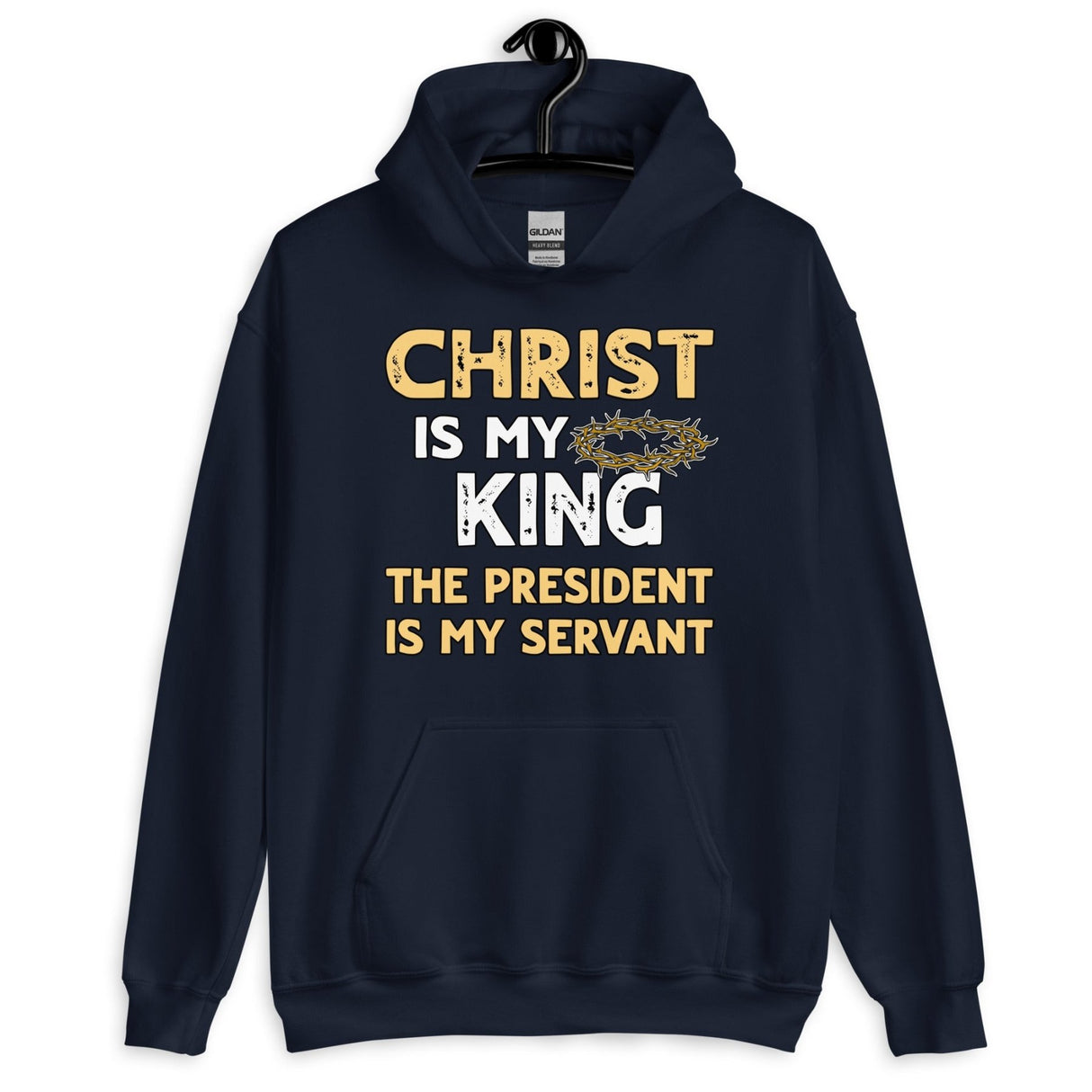 Christ is My King The President is My Servant Hoodie