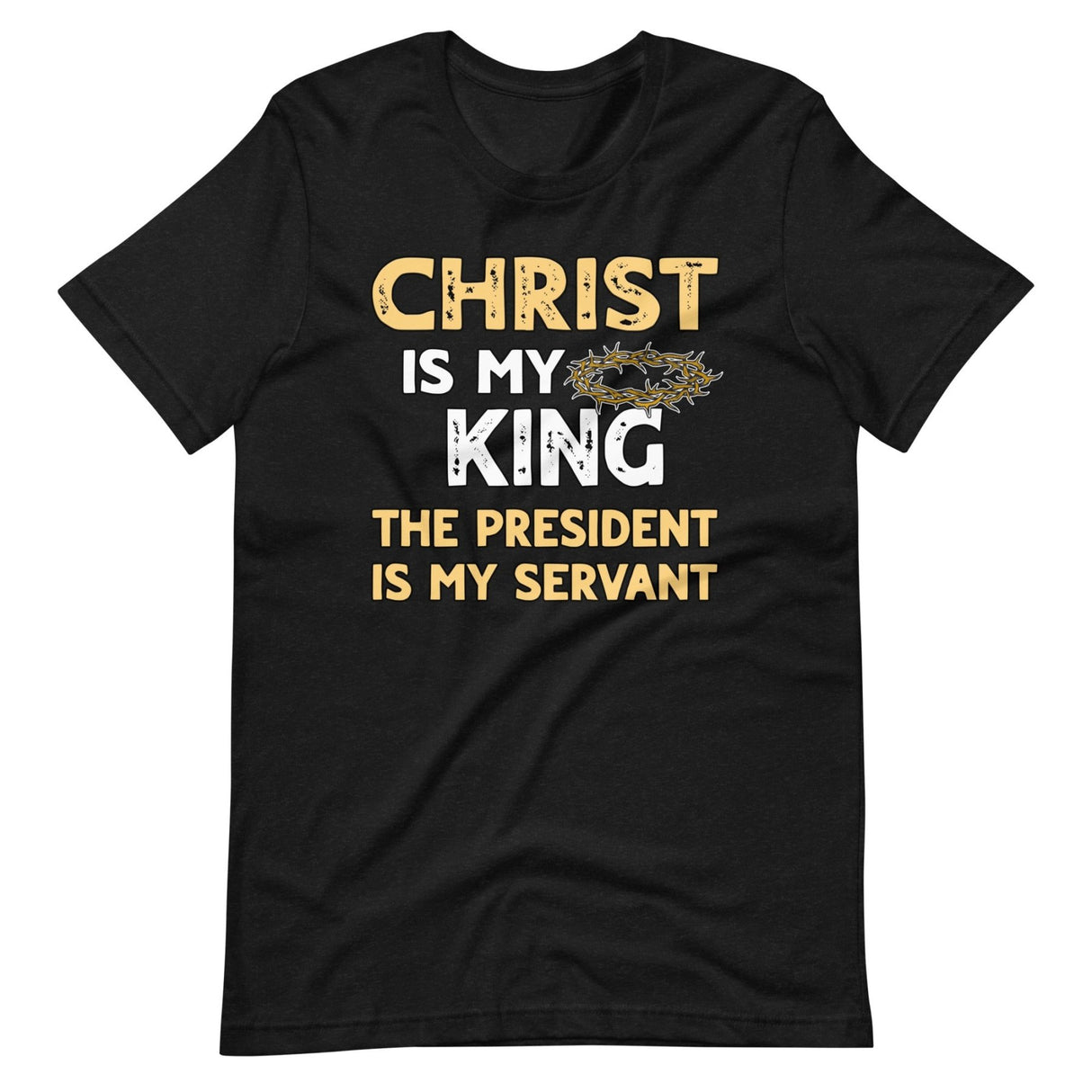 Christ is My King The President is My Servant Premium Shirt