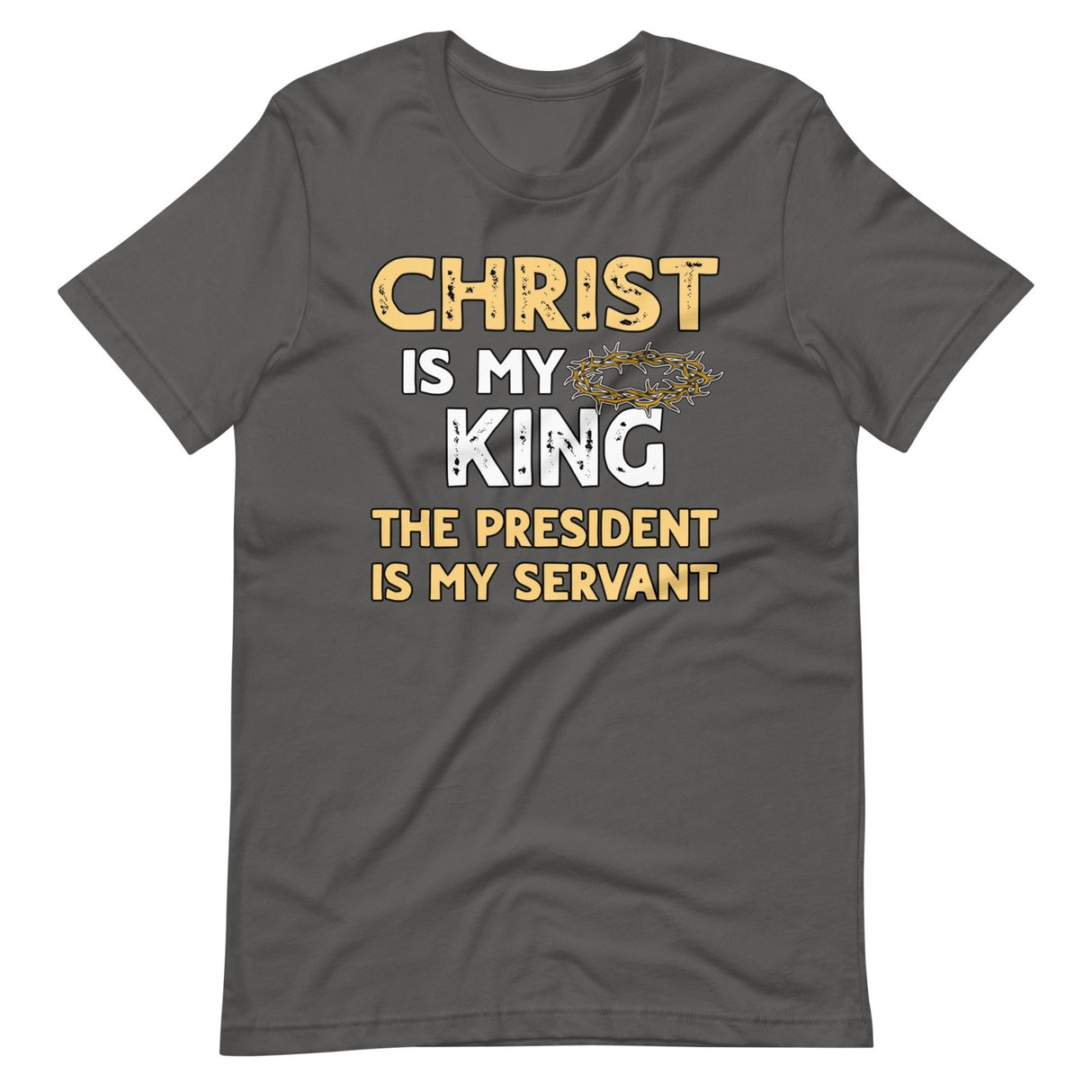 Christ is My King The President is My Servant Premium Shirt