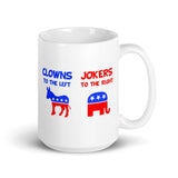 Clowns To The Left Jokers To The Right Coffee Mug