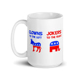 Clowns To The Left Jokers To The Right Coffee Mug