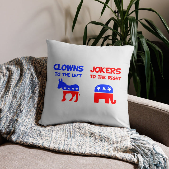 Clowns To The Left Jokers To The Right Throw Pillow