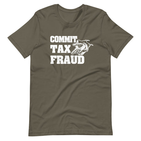 Commit Tax Fraud Shirt