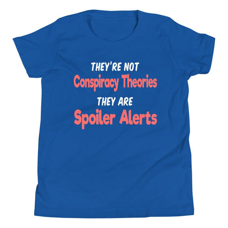 Conspiracy Theories Spoiler Alerts Youth Shirt