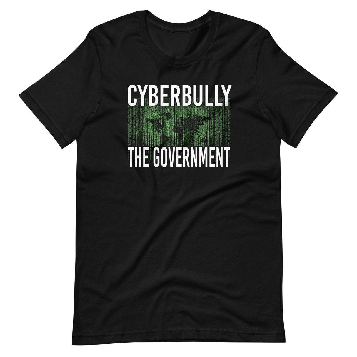 Cyberbully The Government Shirt