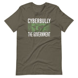 Cyberbully The Government Shirt