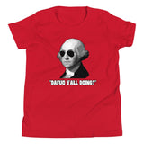 Dafuq Y'all Doing George Washington Youth Shirt