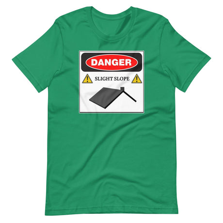 Danger Slight Slope Roof Shirt