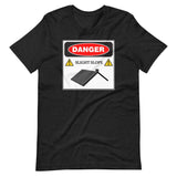 Danger Slight Slope Roof Shirt