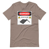 Danger Slight Slope Roof Shirt